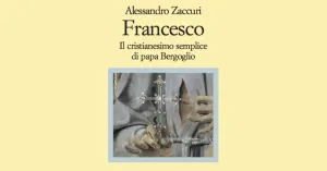 Francesco, il cristianesimo semplice di papa Bergoglio - Immagine: 1
