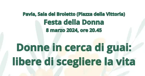 Donne in cerca di guai: libere di scegliere la vita